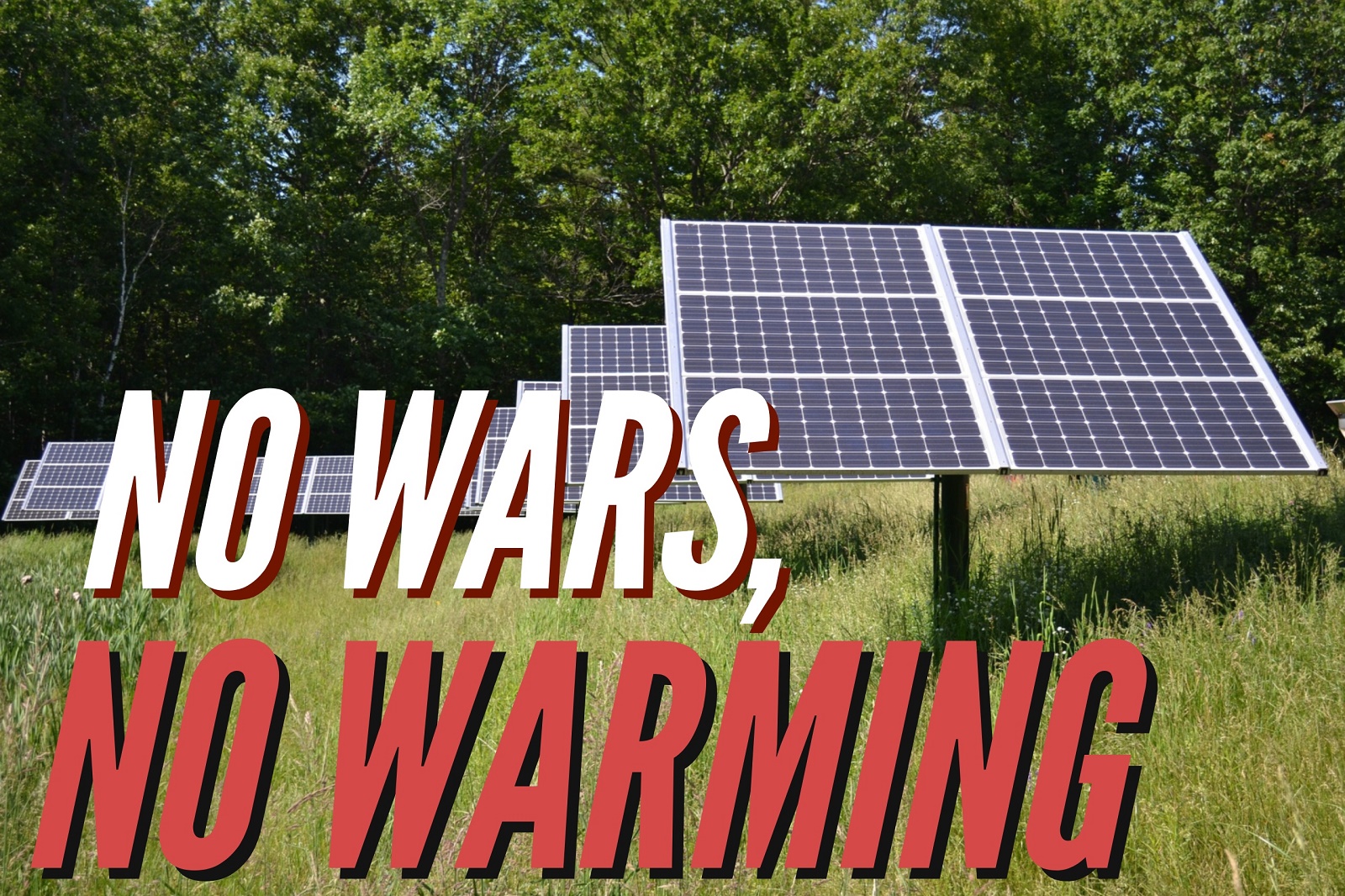 No Wars, No Warming